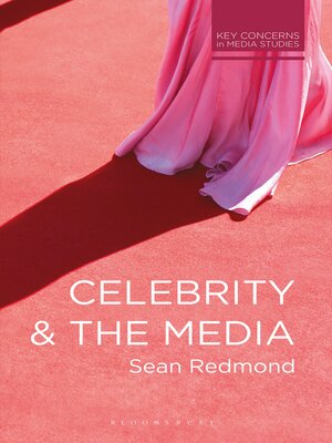 cover image of Celebrity and the Media